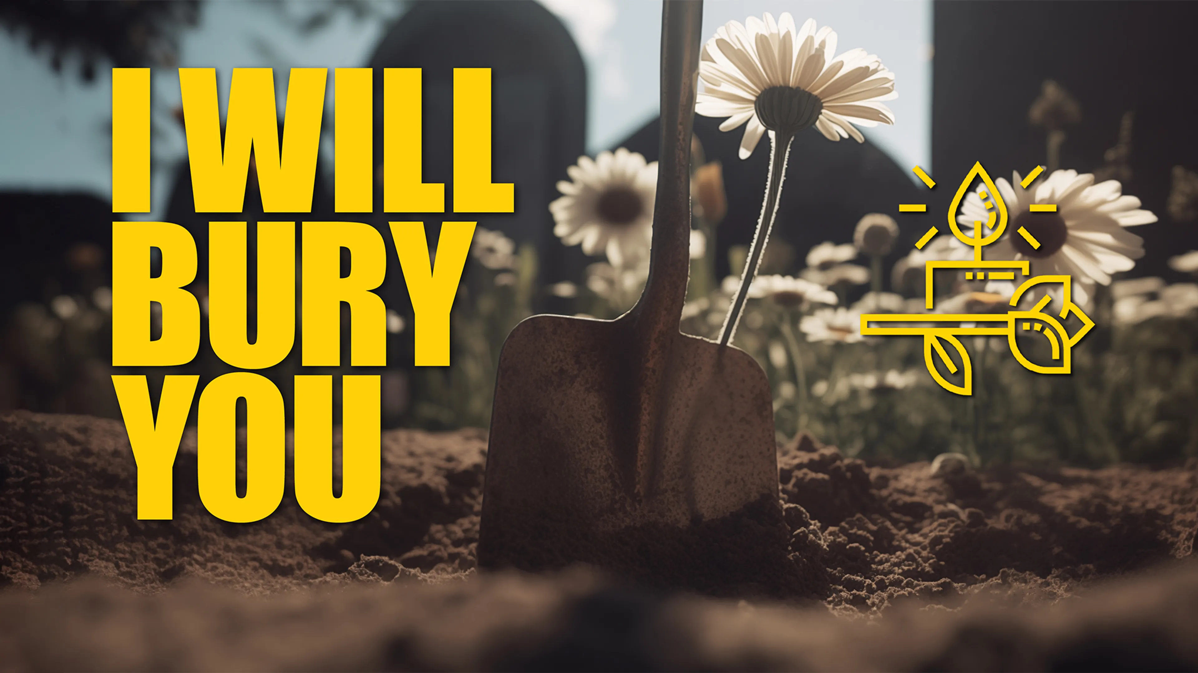 I Will Bury You poster